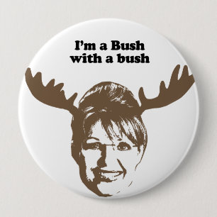 Badge Rond 10 Cm Je suis Bush avec un buisson