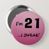 Badge Rond 10 Cm Je suis le bouton 21 (Devant & derrière)