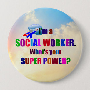 Badge Rond 10 Cm "Je suis un travailleur social" super-héros