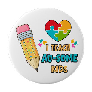 Badge Rond 10 Cm J'enseigne aux enfants Au-some Professeur Autisme