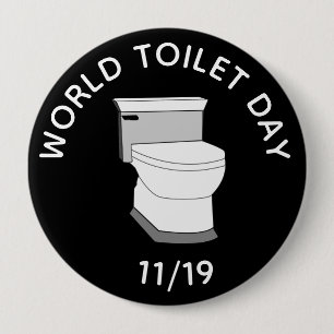Badge Rond 10 Cm Journée Mondiale des Toilettes 19 novembre Fêtes D