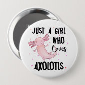Badge Rond 10 Cm Juste une fille qui aime Axolotls Amphibian Salama (Devant & derrière)
