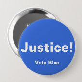 Badge Rond 10 Cm Justice ! Bouton, Bouton VOTE BLEU (Devant & derrière)