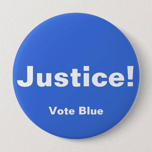 Badge Rond 10 Cm Justice ! Bouton, Bouton VOTE BLEU (Devant)