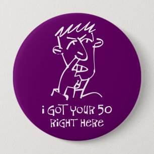 Badge Rond 10 Cm la cinquantième récolteuse de nez d'anniversaire