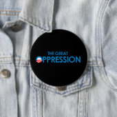 Badge Rond 10 Cm La grande oppression (En situation)
