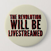 Badge Rond 10 Cm La révolution sera livestreamed (Devant)