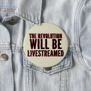 Badge Rond 10 Cm La révolution sera livestreamed