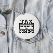 Badge Rond 10 Cm La saison fiscale arrive (En situation)