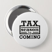 Badge Rond 10 Cm La saison fiscale arrive (Devant & derrière)