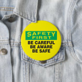 Badge Rond 10 Cm La sécurité d'abord être conscient (En situation)