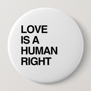 BADGE ROND 10 CM L'AMOUR EST UN DROIT HUMAIN