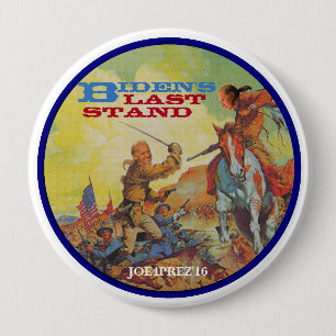 Badge Rond 10 Cm Le dernier support de Biden