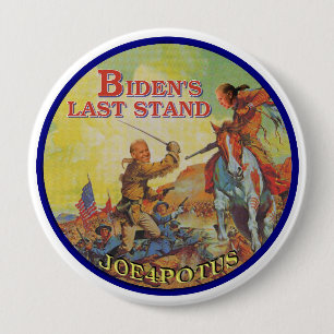 Badge Rond 10 Cm Le dernier support de Biden