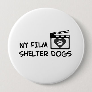 Badge Rond 10 Cm le film ny aime des chiens d'abri