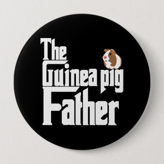 Badge Rond 10 Cm Le père du cochon de Guinée