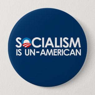 Badge Rond 10 Cm Le socialisme est UnAmerican
