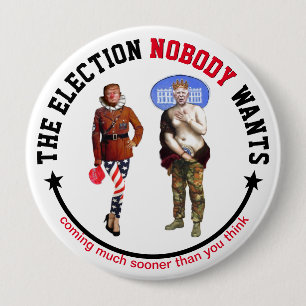 Badge Rond 10 Cm L'élection que personne ne veut