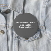 Badge Rond 10 Cm L'environnementalisme est communisme réutilisé (En situation)