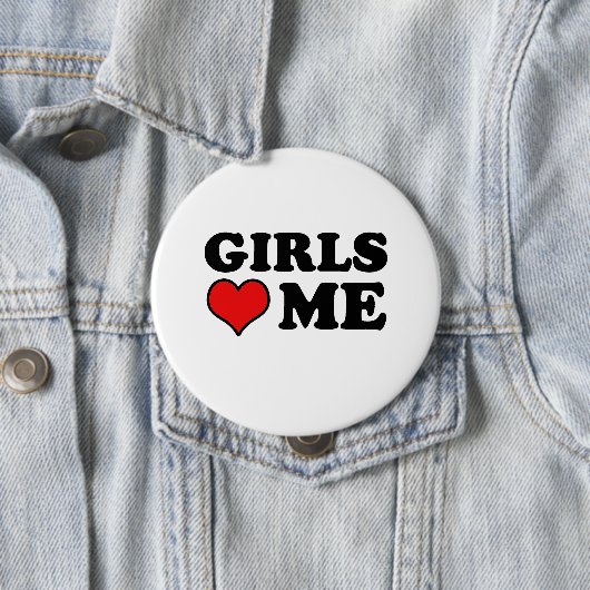 Badge Rond 10 Cm Les filles m'aiment (En situation)