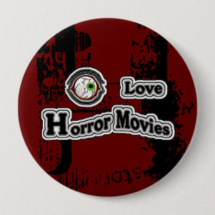 Badge Rond 10 Cm Les films d'horreur de l'oeil ! Rouge-Noir