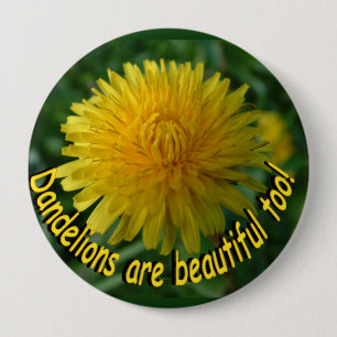 Badge Rond 10 Cm les pissenlits sont beaux aussi ! Bouton