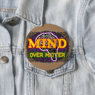 Badge Rond 10 Cm L'esprit sur la matière