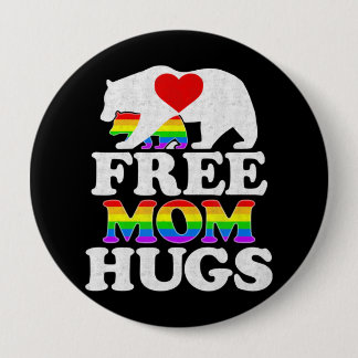 Badge Rond 10 Cm Libérez Maman Hugues aux femmes Lgbt Pride Mama Be
