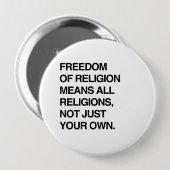 BADGE ROND 10 CM LIBERTÉ DE RELIGION SIGNIFIE TOUTES LES RELIGIONS (Devant & derrière)