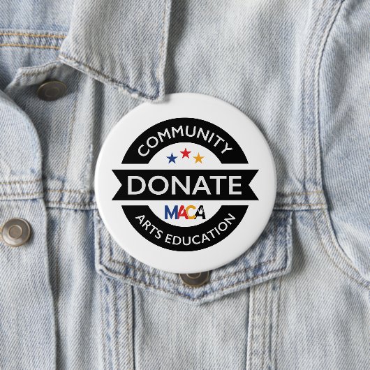Badge Rond 10 Cm MACA Faire don de l'éducation aux arts communautai (En situation)