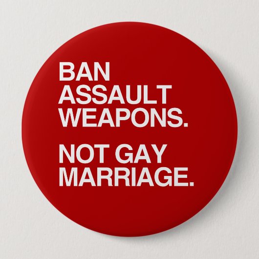 BADGE ROND 10 CM MARIAGE HOMOSEXUEL D'ARMES D'ASSAUT D'INTERDICTION (Devant)