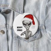 Badge Rond 10 Cm Mauvais Alien, Lourds Noël ! (En situation)
