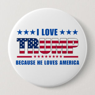 Badge Rond 10 Cm Meeting de Trump J'aime Trump parce qu'il aime l'A