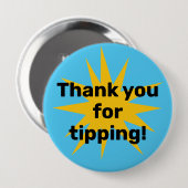 Badge Rond 10 Cm Merci pour le pourboire ! Démarrage (Devant & derrière)