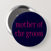Badge Rond 10 Cm "mère bouton de marié" (Devant & derrière)