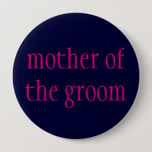 Badge Rond 10 Cm "mère bouton de marié"