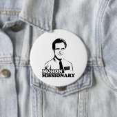 BADGE ROND 10 CM MISSIONNAIRE ROMNEY DE DÉBILE (En situation)