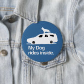 Badge Rond 10 Cm Mon chien roule à l'intérieur -.png (En situation)