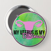 Badge Rond 10 Cm Mon utérus est mes affaires (Devant & derrière)