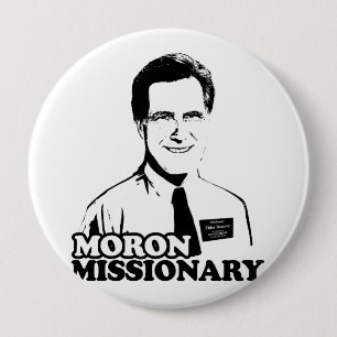 Badge Rond 10 Cm MORON MISSIONNAIRE ROMNEY.png