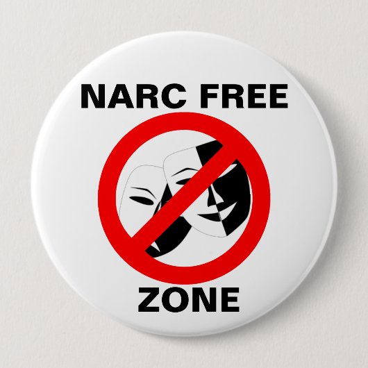 Badge Rond 10 Cm Narcissist/bouton zone franche de Narc (Devant)