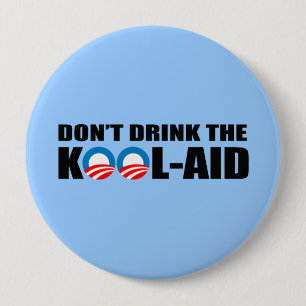 BADGE ROND 10 CM NE BUVEZ PAS LE KOOL-AID