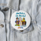 Badge Rond 10 Cm Néanmoins, elle a persisté bouton (En situation)