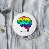 BADGE ROND 10 CM NÉE DE CETTE FAÇON CERVEAU (En situation)