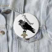 Badge Rond 10 Cm Nevermore Raven (En situation)