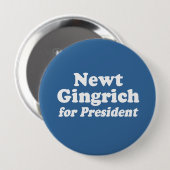 BADGE ROND 10 CM NEWT GINGRICH POUR LE PRÉSIDENT 2 (Devant & derrière)