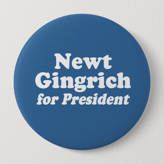 BADGE ROND 10 CM NEWT GINGRICH POUR LE PRÉSIDENT 2 (Devant)