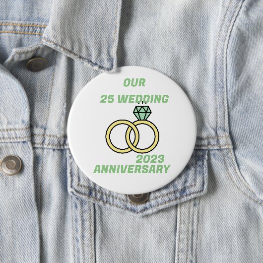 Badge Rond 10 Cm Notre 25 anniversaire mariage (En situation)