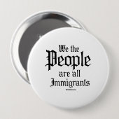 Badge Rond 10 Cm Nous sommes tous des immigrants (Devant & derrière)