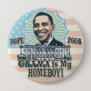 Badge Rond 10 Cm Nouveau bouton du Homeboy 2008 d'Obama